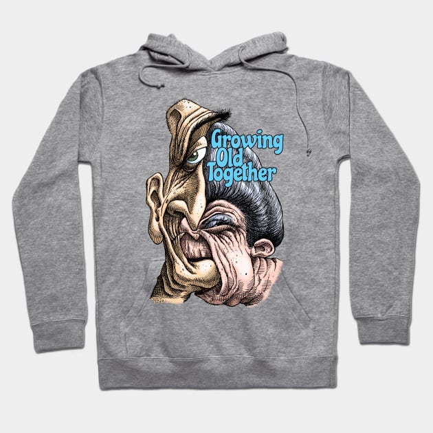 Growing Old Together Hoodie by Preston11